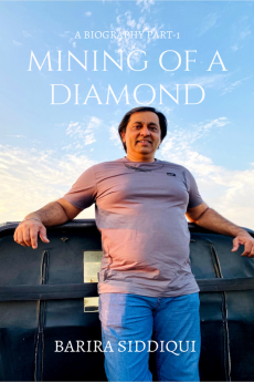 Mining Of A Diamond : A Biography-Part 1