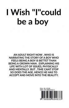 I Wish "I"could be a boy