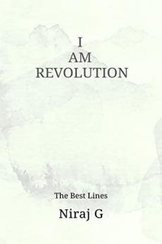 I AM REVOLUTION: The Best Lines