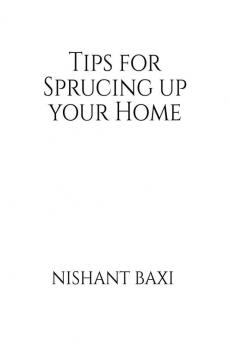 Tips for Sprucing up your Home