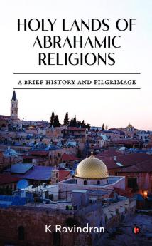 Holy Lands of Abrahamic Religions