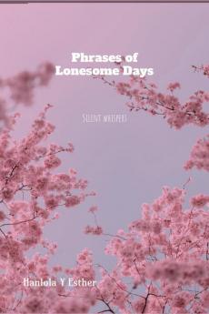 Phrases of Lonesome days