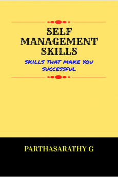 SELF MANAGEMENT SKILLS : Skills that make you successful