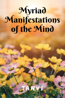 Myriad Manifestations of the Mind!