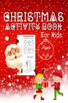 CHRISTMAS ACTIVITY BOOK FOR KIDS AGES 4-8 : Fun and Engaging Christmas Themed Coloring Pages Word Searches Mazes and More.