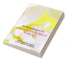 An Introduction to Orodispersible Tablet