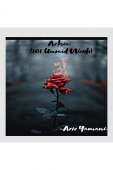 Azhia (101 Unsaid Words): (101 Unsaid Words)