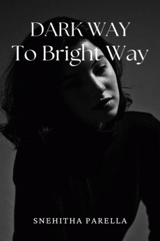 Dark Way To Bright Way