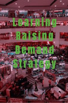 Learning Raising Demand Strategy