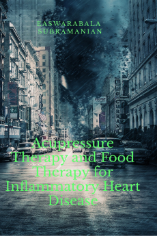 Acupressure Therapy and Food Therapy for Inflammatory Heart Disease : Inflammatory Heart Disease