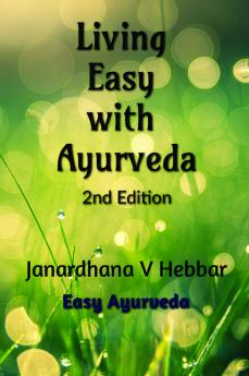 Living Easy With Ayurveda