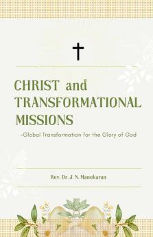 CHRIST AND TRANSFORMATIONAL MISSIONS