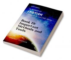 Important Methods and Tools: A Journey into the World of Vedic Astrology