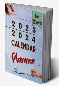 Calendar Planner for 2 Years 2023-2024 : 2023-2024 Monthly Planner: 2 Year Planner Calendar 2023-2024 | Large Three Year Monthly Planner Calendar Jan 2023 - Dec 2024 | Monthly Planner ... Quotes