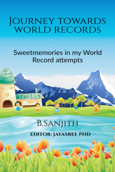 Journey towards World Records : Sweet memories in my World Record Attempts