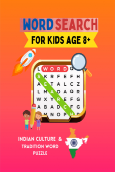 Challenging Word Search for Kids : A collection of challenging words from Indian Tradition and Culture