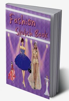 Fashion Sketch Book : 100 female figure model template pages