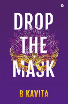 Drop the Mask