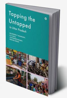 Tapping the Untapped : In Uttar Pradesh