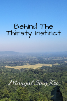 Behind The Thirsty Instinct