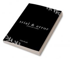 trial &amp;amp; error : poems by a rookie