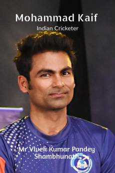 Mohammed Kaif : Indian Cricketer