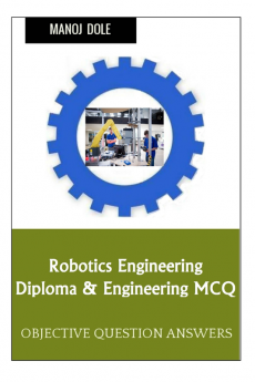 Robotics Engineering Diploma &amp; Engineering MCQ