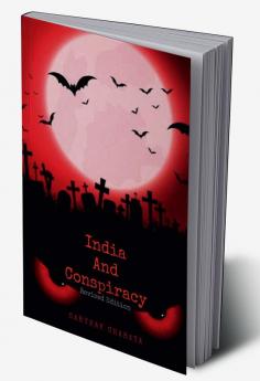 India And Conspiracy : Combined Edition