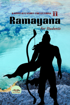 KAPPIYA'S STORY COLLECTIONS - 11: RAMAYANA for Students