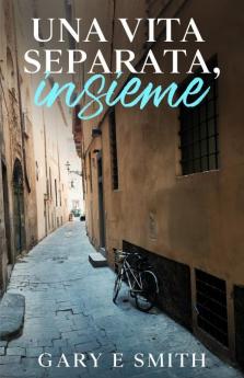 Una Vita Separata Insieme