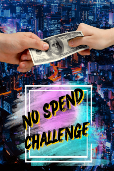 No Spend Challenge : No Spend Challenge for 30 Days Track Your Spending for a Month and Save Money