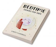 Bedtime Stories for Kids : The Ultimate Collection of Traditional and Contemporary Fables as well as Featuring the Legend of the Unicorn (2022 Tales for Kids)