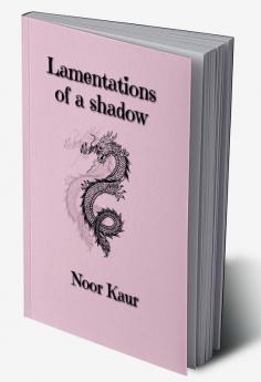 Lamentations of a shadow