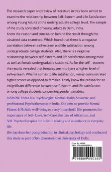 Relationship Between Self-Esteem and Life Satisfaction : A Study on Young Adults : Positive Psychology (Research)