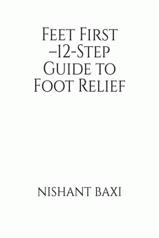 Feet First –12-Step Guide to Foot Relief