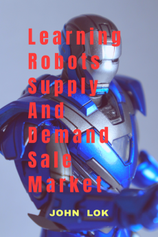 Learning Robots Supply And Demand Sale Market