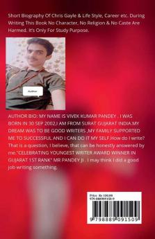 Chris Gayle : West Indies Cricketer