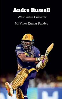 Andre Russell : West Indies Cricketer