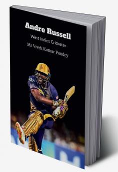 Andre Russell : West Indies Cricketer