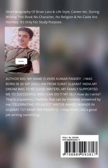 Brian Lara : West Indies Cricketer