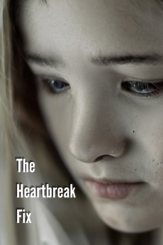 The Heartbreak Fix : Proven Techniques for Healing Your Heart and Finding Love Again