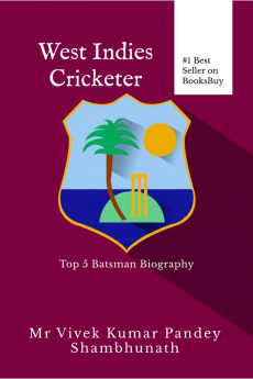 West Indies Cricketer : Biography