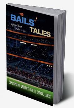 Bails' Tales