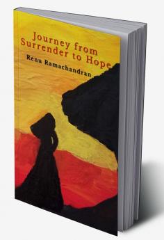 Journey from Surrender to Hope