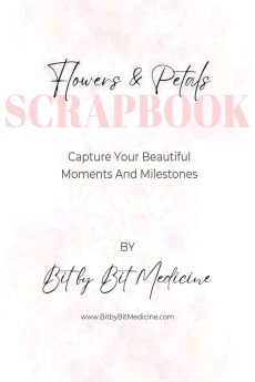 Flowers and Petals Scrapbook : Capture Your Beautiful Moments And Milestones