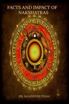 Facts and Impact of 27 Nakshatras