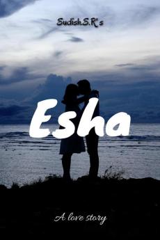Esha: A Love Story