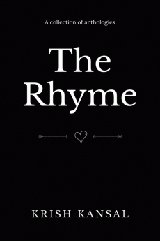 The Rhymes : An anthological book