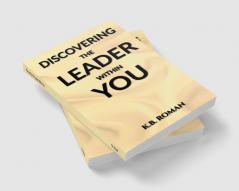 Discovering The Leader Within You