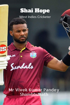 Shai Hope : West Indies Cricketer